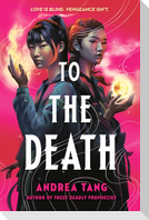 To the Death