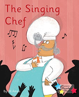 Atkins Jill / Jill Atkins. The Singing Chef - Phonics Phase 5. Ransom Publishing, 2020.