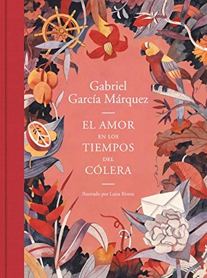 García Márquez, Gabriel. El Amor en los tiempos del cólera. Literatura Random House, 2019.