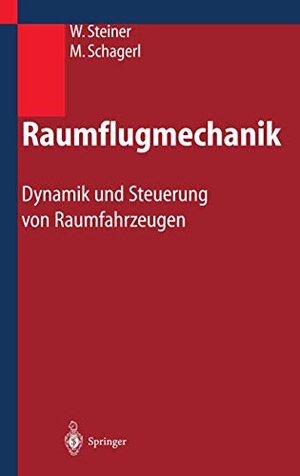 Steiner, Wolfgang / Martin Schagerl. Raumflugmechanik - Dynamik und Steuerung von Raumfahrzeugen. Springer, 2014.