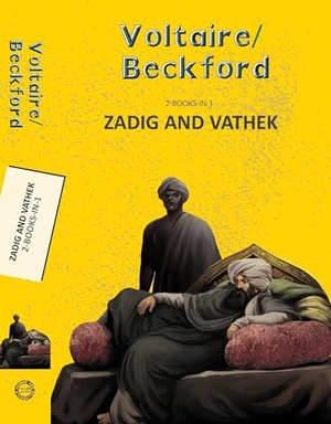 Voltaire / William Beckford. Zadig and Vathek. Hachette Book Publishing India Pvt Ltd, 2023.