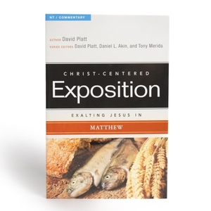 Platt, David. Exalting Jesus in Matthew - Volume 2. B&H Publishing Group, 2013.
