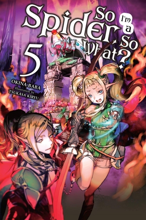 Baba, Okina. So I'm a Spider, So What?, Vol. 5 (Light Novel). Yen Press, 2019.