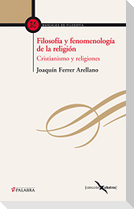 Filosofía y fenomenología de la religión : cristianismo y religiones