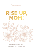 Rise up, Mom!