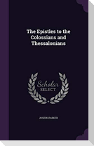The Epistles to the Colossians and Thessalonians