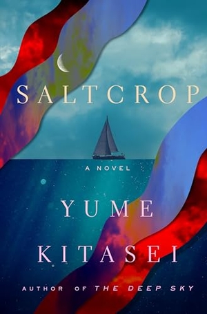 Kitasei, Yume. Saltcrop - A Novel. Flatiron Books, 2025.