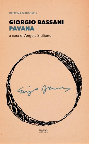 Bassani, Giorgio. Pavana. Officina Libraria, 2024.