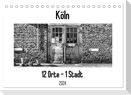 Köln. 12 Orte - 1 Stadt (Tischkalender 2024 DIN A5 quer), CALVENDO Monatskalender