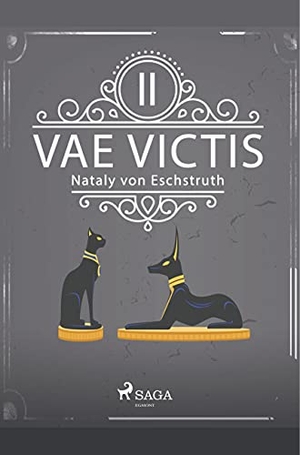 Eschstruth, Nataly Von. Vae Victis - Band II. SAGA Books ¿ Egmont, 2019.