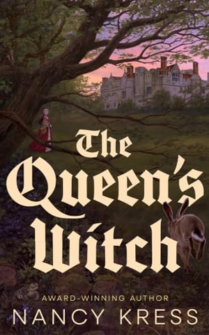 Kress, Nancy. The Queen's Witch. Amazon Publishing, 2026.