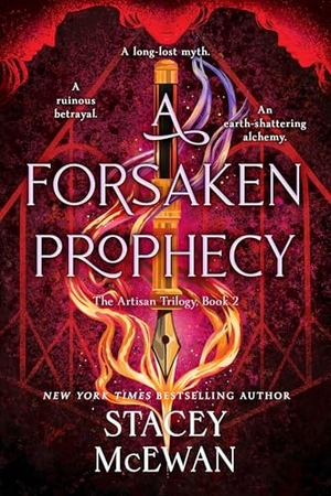 McEwan, Stacey. A Forsaken Prophecy - the second book in the exhilarating romantasy series from New York Times bestselling author, Stacey McEwan. Simon & Schuster UK Ltd, 2026.