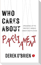 Who Cares about Parliament