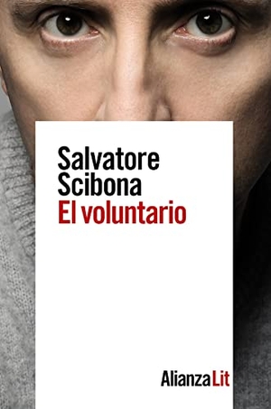 Ramón Buenaventura / Salvatore Scibona. El voluntario. Alianza Editorial, 2021.