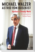 Justice Is Steady Work