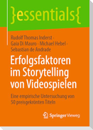 Erfolgsfaktoren im Storytelling von Videospielen