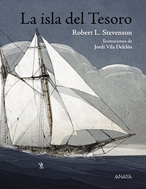 Savater, Fernando / Stevenson, Robert Louis et al. La isla del tesoro. Anaya Educación, 2014.