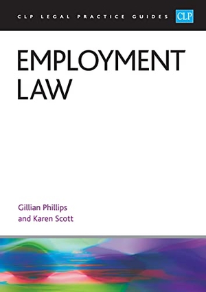 Phillips / Scott. Employment Law 2025 - Legal Practice Course Guides (LPC). The University of Law Publishing Limited, 2025.