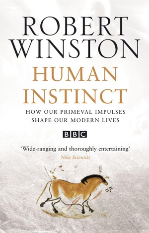 Winston, Robert. Human Instinct. Arrow, 2003.