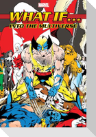What If?: Into The Multiverse Omnibus Vol. 2