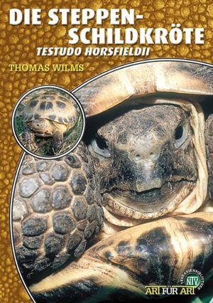 Wilms, Thomas. Steppenschildkröte - Testudo horsfildii. NTV Natur und Tier-Verlag, 2004.