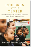 Children at the Center