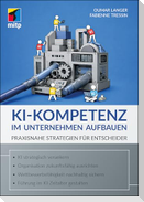 KI-Kompetenz im Unternehmen aufbauen