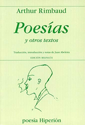 Rimbaud, Arthur. Poesías y otros textos. Hiperión, 1995.