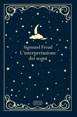 Freud, Sigmund. L' interpretazione dei sogni. Newton Compton Editori, 2026.