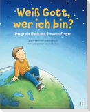 Weiß Gott, wer ich bin?
