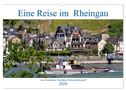Eine Reise im Rheingau vom Frankfurter Taxifahrer Petrus Bodenstaff (Wandkalender 2024 DIN A3 quer), CALVENDO Monatskalender