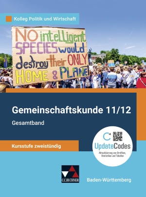 Straub, Jürgen / Tschirner, Martina et al. Gemeinschaftskunde BW 11/12 neu: Gesamtband - Kursstufe zweistündig. Buchner, C.C. Verlag, 2024.