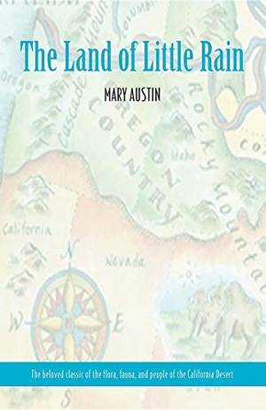 Austin, Mary. The Land of Little Rain. Arcadia Publishing, 2000.