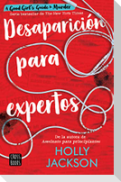 Desaparición Para Expertos / Good Girl, Bad Blood (Spanish Edition)