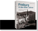 Freiburg in den 60er-Jahren