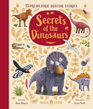 Klepeis, Alicia. Secrets of the Dinosaurs - 15 Prehistoric Bedtime Stories. St. Martin's Publishing Group, 2026.