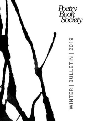 Mullen, Alice Kate (Hrsg.). Poetry Book Society Winter 2019 Bulletin. Poetry Book Society, 2019.