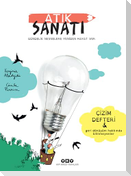 Atik Sanati Gündelik Nesnelere Yeniden Hayat Ver