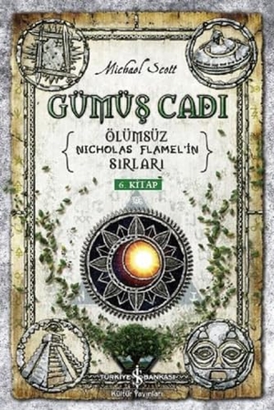 Scott, Michael. Gümüs Cadi. Türkiye Is Bankasi Kültür Yayinlari, 2018.