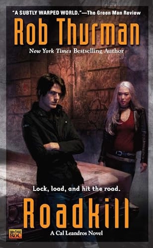 Thurman, Rob. Roadkill - A Cal Leandros Novel. Random House, 2010.