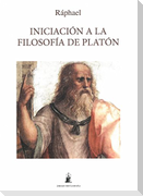 Iniciación a la filosofía de Platón