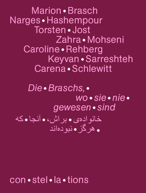 Brasch, Marion / Hashempou, Narges et al. Die Braschs, wo sie nie gewesen sind. Eine Theaterarbeit zwischen Teheran und Berlin. Textem Verlag, 2026.