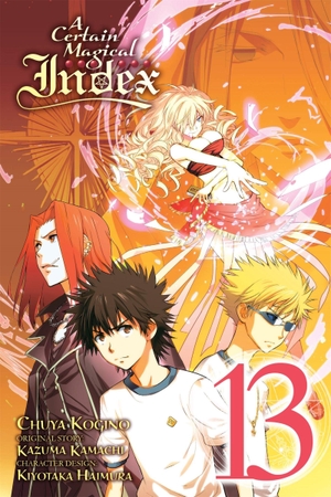 Kogino, Chuya / Kazuma Kamachi. A Certain Magical Index, Vol. 13 (Manga). Little, Brown & Company, 2018.