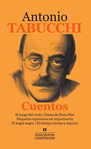 Tabucchi, Antonio. Cuentos (Tabucchi). Anagrama, 2019.