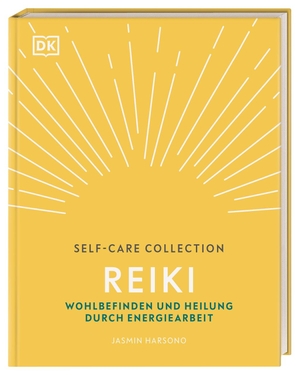 Harsono, Jasmin. Self-Care Collection. Reiki - Wohlbefinden und Heilung durch Energiearbeit. Dorling Kindersley Verlag, 2020.