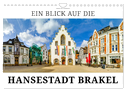 Ein Blick auf die Hansestadt Brakel (Wandkalender 2024 DIN A4 quer), CALVENDO Monatskalender
