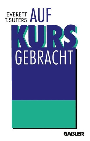 Auf Kurs Gebracht - Drehbuch eines Turnaround in 90 Tagen. Gabler Verlag, 2012.