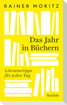 Das Jahr in Büchern. Literaturtipps für jeden Tag
