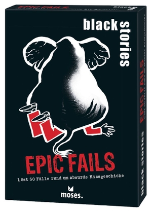Harder, Corinna / Schumacher, Jens et al. black stories Epic Fails - Löst 50 Fälle rund um absurde Missgeschicke. moses. Verlag GmbH, 2023.