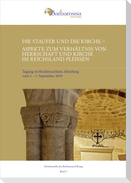Die Staufer und die Kirche. Aspekte zum Verhältnis von Herrschaft und Kirche im Reichsland Pleißen